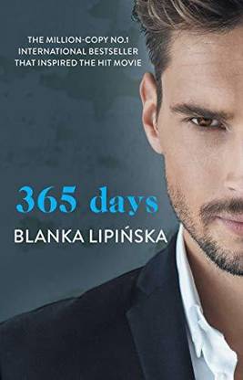 365 Days (365 Days Series Book 1) 4 March 2021 By Blanka Lipinska (Author)