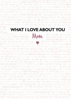 What I Love About You: Mum