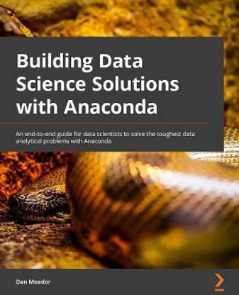 Building Data Science Solutions with Anaconda