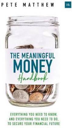 The Meaningful Money Handbook