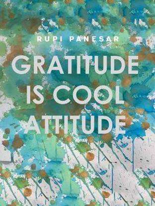 Gratitude Is Cool Attitude