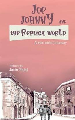 Joe, Johnny And The Replica world