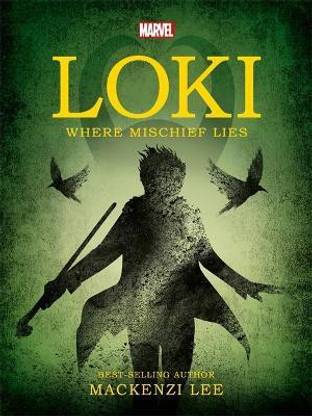 Marvel: Loki Where Mischief Lies
