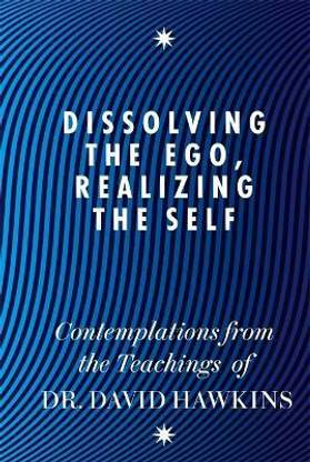 Dissolving the Ego, Realizing the Self