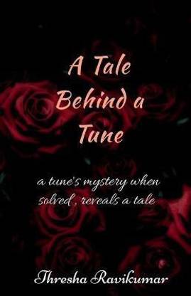 A Tale Behind a Tune