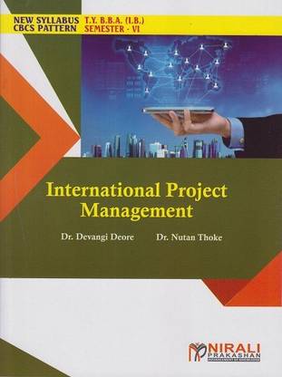 INTERNATIONAL PROJECT MANAGEMENT (Third Year TY BBA (IB) Semester 6)