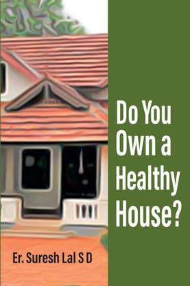 Do you own a healthy house?