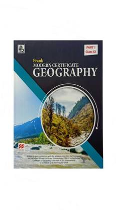 ICSE Modern Certificate Geography Class- 9 Frank, Macmillan