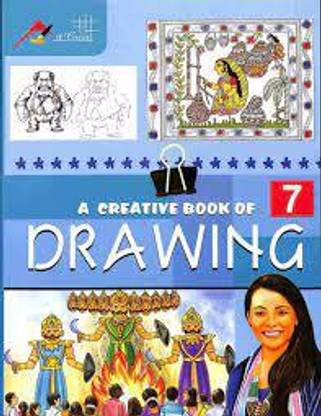 A Creative Book Of Drawing Class 7