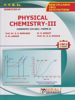 PHYSICAL CHEMISTRY 3 : Chemistry (CH-602) Paper 2 (Third Year TYBSc Semester 6)