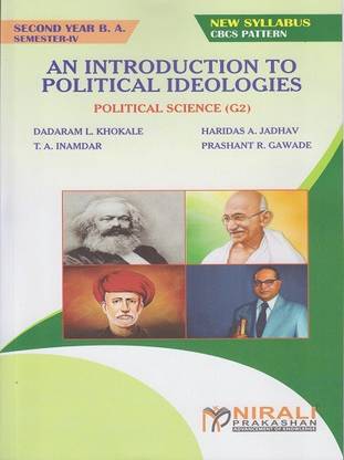 AN INTRODUCTION TO POLITICAL IDEOLOGIES : Political Science (G2) (SY BA Semester 4)