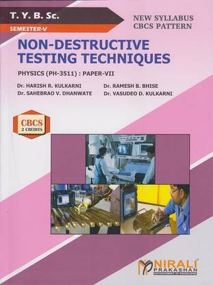 NON-DESTRUCTIVE TESTING TECHNIQUES : Physics (PH-3511) Paper 7 (TYBSc Semester 5)