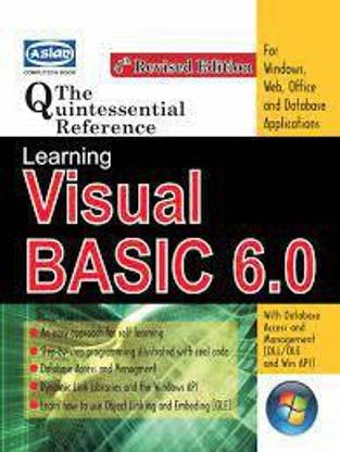 LEARNING VISUAL BASIC 6.0 (WITH DLL/OLE & WIN API)