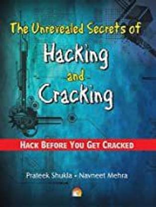 The Unrevealed Secrets of Hacking & Cracking  - computer hacking 1st  Edition