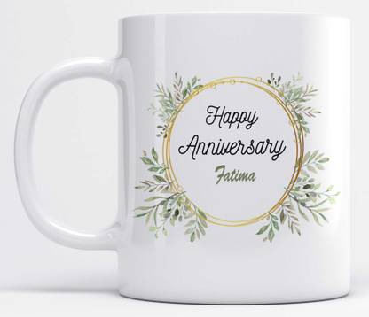 Happy Anniversary Fatima Name Beauriful Leaves Design Ceramic Coffee Mug
