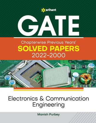 GATE Chapterwise Previous Years Solved Papers (2022-2000) Electronics & Communication Engineering