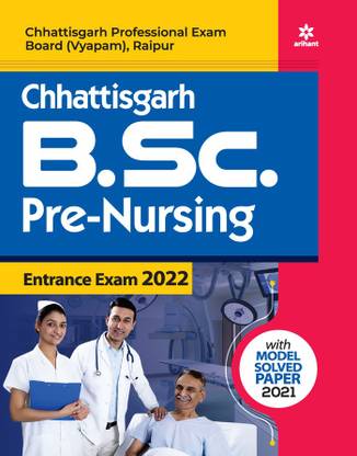 Chhattisgarh B.Sc. Pre. Nursing Exam 2022