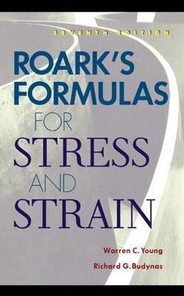 Roark's Formulas for Stress and Strain