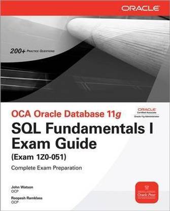 OCA Oracle Database 11g SQL Fundamentals I Exam Guide  - SQL Fundamentals Exam Guide (Exam 1Z0-051) (with CD)