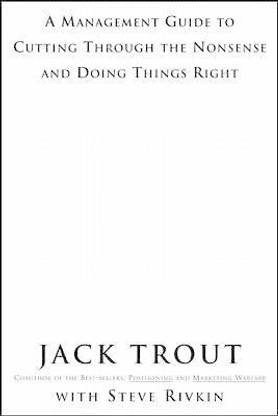 The Power Of Simplicity: A Management Guide to Cutting Through the Nonsense and Doing Things Right
