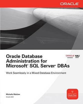 Oracle Database Administration for Microsoft SQL Server Dbas