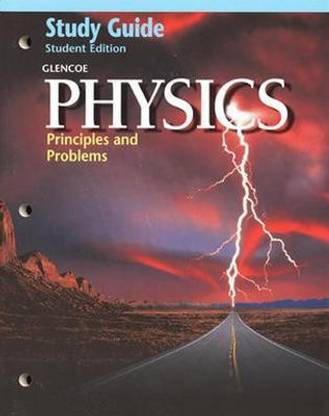 Glencoe Physics: Principles & Problems, Study Guide, Student Edition