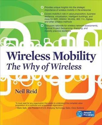 Wireless Mobility: The Why of Wireless