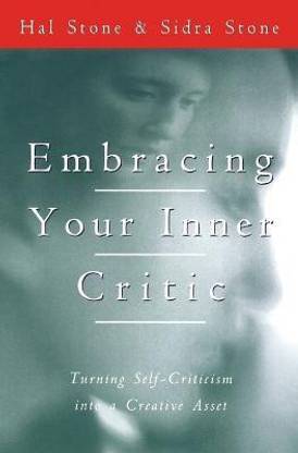 Embracing Your Inner Critic  - Turning Self-Criticism Into a Creative Asset