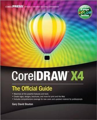 CorelDRAW (R) X4: The Official Guide  - The Official Guide 1st Edition