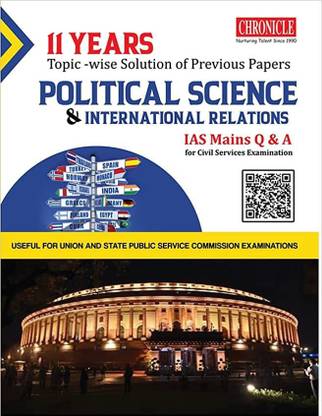 11 Years Topic Wise Solution of Previous Papers POLITICAL SCIENCE & INTERNATIONAL RELATIONS IAS MAIN Q&A 2022