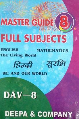 Master Class 8 DAV Full Subjects Guide (Englsh Hindi Surbhi Maths The Living World We And Our World Based On DAV Syllabus