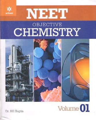 Arihant Neet Objective Chemistry (Volume--01) By Dr. Rk. Gupta