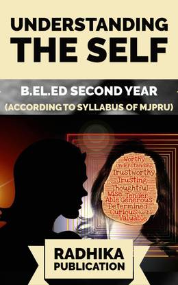 B.El.Ed Second Year – Understanding The Self - Only For MJPRU