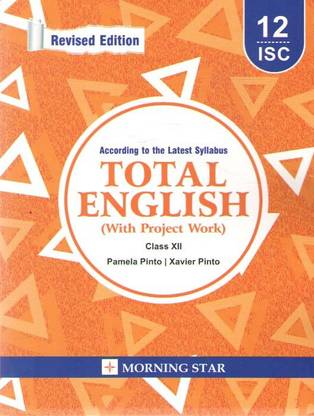Total English (With Project Work ) Class-12 By Pamela Pinto & Xavier Pinto