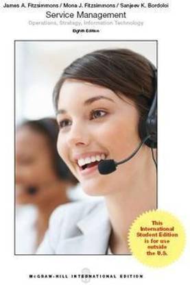 Service Management: Operations, Strategy, Information Technology (Int'l Ed)