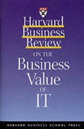 "Harvard Business Review" on the Business Value of IT Latest Edition