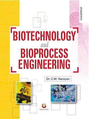 Biotechnology and Bioprocess Engineering First Edition