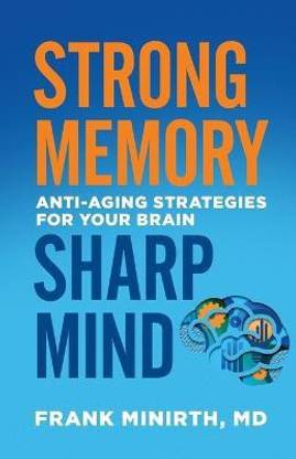 Strong Memory, Sharp Mind - Anti-Aging Strategies for Your Brain