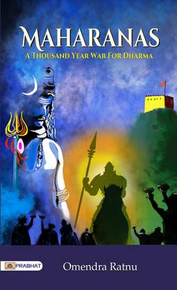 Maharanas: A Thousand Year War For Dharma