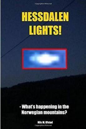 Hessdalen Lights! - What's happening in the Norwegian mountains?