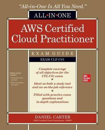 AWS Certified Cloud Practitioner All-in-One Exam Guide (Exam CLF-C01)