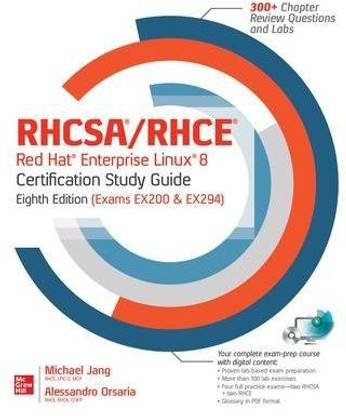 RHCSA Red Hat Enterprise Linux 9 Certification Study Guide, Eighth Edition (Exam EX200)