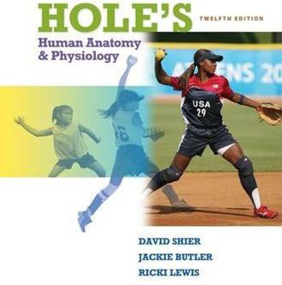 Hole's Human Anatomy and Physiology