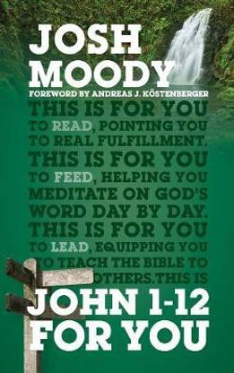 John 1-12 For You