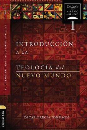 Introduccion a la Teologia del Nuevo Mundo