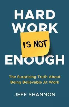 Hard Work Is Not Enough