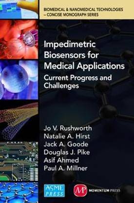 Impedimetric Biosensors for Medical Applications: Current Progress and Challenges