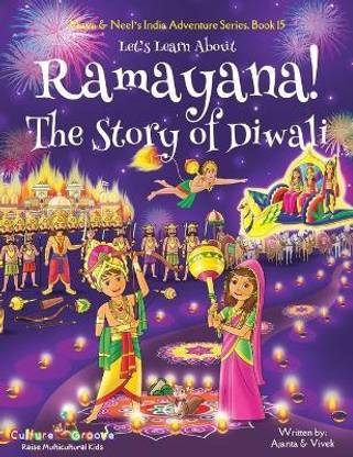 Let's Learn About Ramayana! The Story of Diwali (Maya & Neel's India Adventure Series, Book 15)