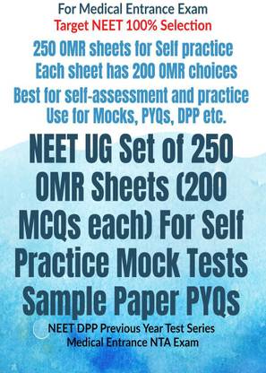NEET UG Set of 250 OMR Sheets (200 MCQs each) For Self Practice Mock Tests Sample Paper PYQs