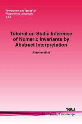 Tutorial on Static Inference of Numeric Invariants by Abstract Interpretation